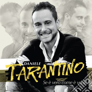 Daniele Tarantino - Se E' Vero Come E' Vero cd musicale