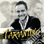 Daniele Tarantino - Se E' Vero Come E' Vero cd
