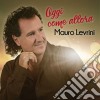 Mauro Levrini - Oggi Come Allora cd