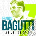 Franco Bagutti - Alle Sette cd