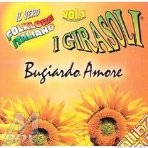 Vol. 1 - Bugiardo Amore cd musicale di Girasoli I