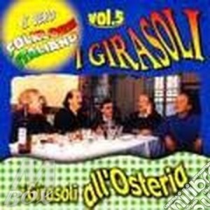 Vol. 5 - All'osteria cd musicale di Girasoli I