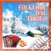 Folklore Dal Tirolo: Jodler / Various cd