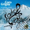 Coro Grigna - La Tradizione... Il Nuovo cd