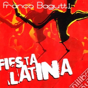Franco Bagutti - Festa Latina cd musicale di Franco Bagutti