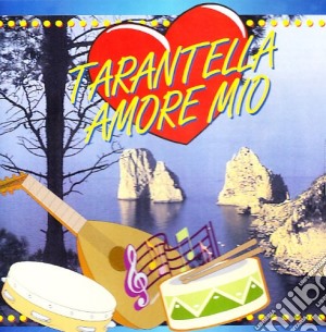 Tarantella Amore Mio / Various cd musicale