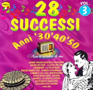 28 Successi Anni '30,'40,'50: Non Ti Scordar Di Me #03 / Various cd musicale di 28 Successi Anni '30,'40,'50