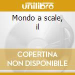 Mondo a scale, il cd