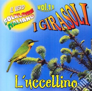 Vol. 11 - L'uccellino cd musicale di Girasoli I