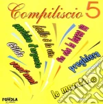 Compiliscio 5 cd