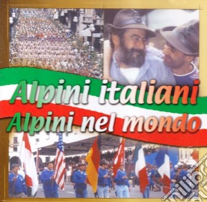 Alpini Italiani Alpini Nel Mondo cd musicale