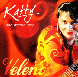 Orchestra Piva - Veleno cd musicale di KATTY E ORCHESTRA PI