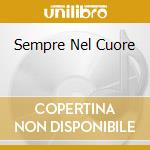 Sempre Nel Cuore cd