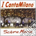 I Canta Milano - Sciura Maria cd