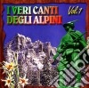 Veri Canti Degli Alpini Raccolta 1 cd