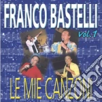 Franco Bastelli - Le Mie Canzoni #01 cd