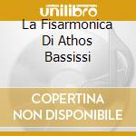 La Fisarmonica Di Athos Bassissi cd musicale di BASSISSI ATHOS
