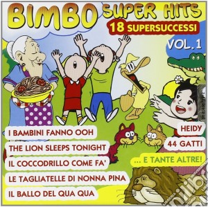 Bimbo Super Hits #01 / Various cd musicale