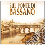 Sul Ponte Di Bassano / Various cd