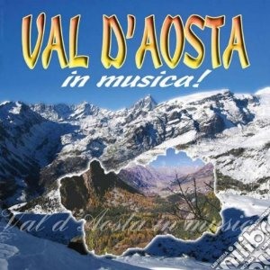 Val D'Aosta In Musica / Various cd musicale di Artisti Vari
