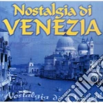 Nostalgia Di Venezia / Various cd