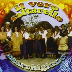 Vero Saltarello Marchigiano (Il) / Various cd musicale