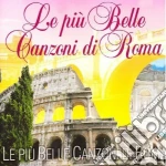 Piu' Belle Canzoni Di Roma (Le) / Various cd
