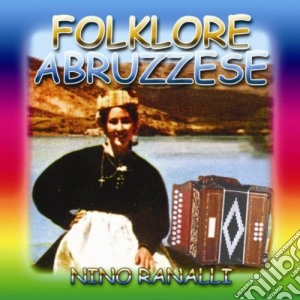 Nino Ranalli - Folklore Abruzzese cd musicale