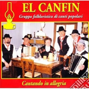 El Canfin - Cantando In Allegria cd musicale di EL CANFIN