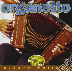 Nicola Melideo - Organetto cd musicale di Nicola Melideo