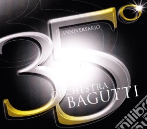 Orchestra Bagutti - 35Anniversario cd musicale di Orchestra Bagutti