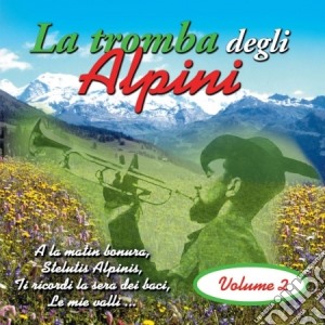 Tromba Degli Alpini #02 cd musicale di AA.VV.