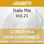 Italia Mia Vol.21 cd