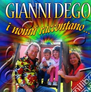 Gianni Dego - I Nonni Raccontano... cd musicale di DEGO GIANNI