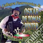 Oskar De Tomas Pinter - Il Folklore Italiano cd