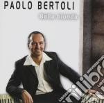 Paolo Bertoli - Bella Bionda cd