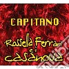 Rossella Ferrari E I Casanova - Capitano cd