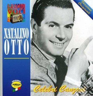 Natalino Otto - Celebri Canzoni cd musicale di OTTO NATALINO