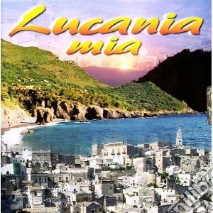 Lucania Mia / Various cd musicale di Artisti Vari