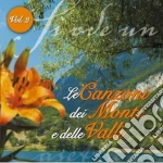 Canzoni Dei Monti E Delle Valli #02 (Le) / Various cd