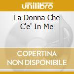 La Donna Che C'e' In Me cd