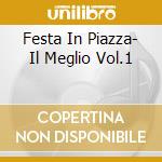 Festa In Piazza- Il Meglio Vol.1 cd