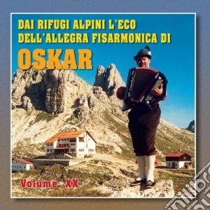 Oskar De Tomas Pinter - Dai Rifugi Alpini L'eco Dell'allegra Fisarmonica Di Oskar cd musicale di DE TOMAS OSKAR