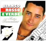 Matteo Tarantino - Bianco Rosso E Verde cd