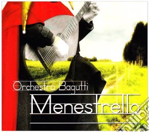 Orchestra Bagutti - Menestrello cd musicale di Orchestra Bagutti