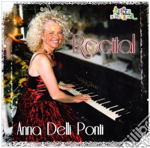 Anna Delli Ponti - Recital cd musicale di Delli ponti anna