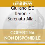 Giuliano E I Baroni - Serenata Alla Mia Mamma cd