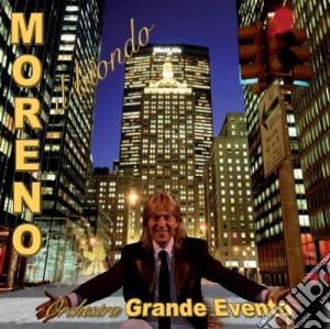 Moreno Il Biondo - Grande Evento cd musicale di ORCHESTRA GRANDE EVE