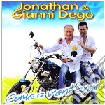 Jonathan & Gianni Dego - Come A Vent'anni