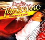 Paolo Tarantino - Mi Manca Il Sole